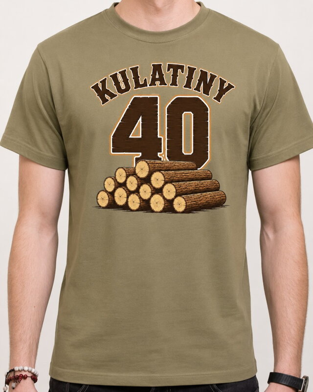 Narozeninové tričko ke kulatinám – 40ka KULATINY