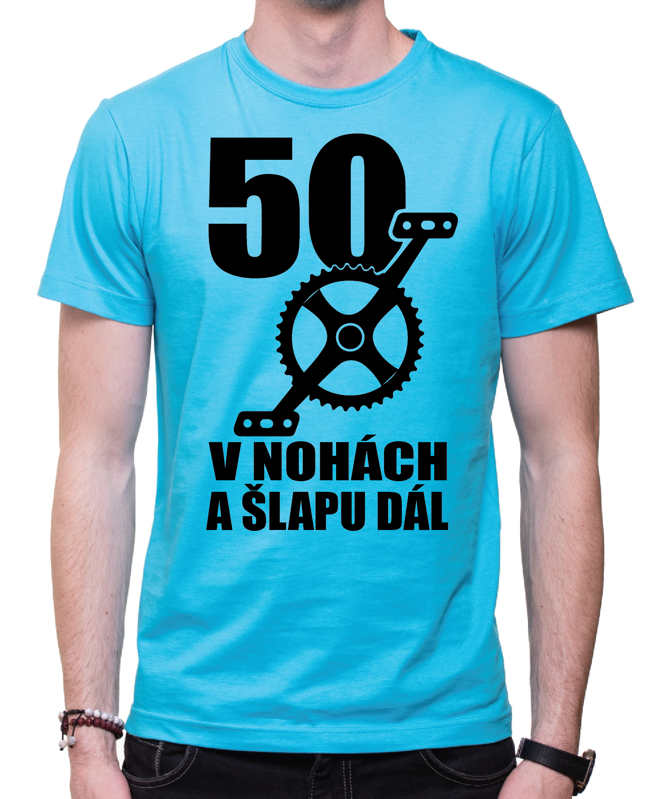 Narozeninové cyklo tričko - 50 v nohách a šlapu dál