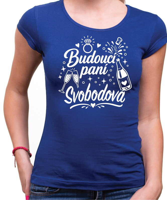 Tričko pro nevěstu Budoucí paní (s vlastním příjmením)