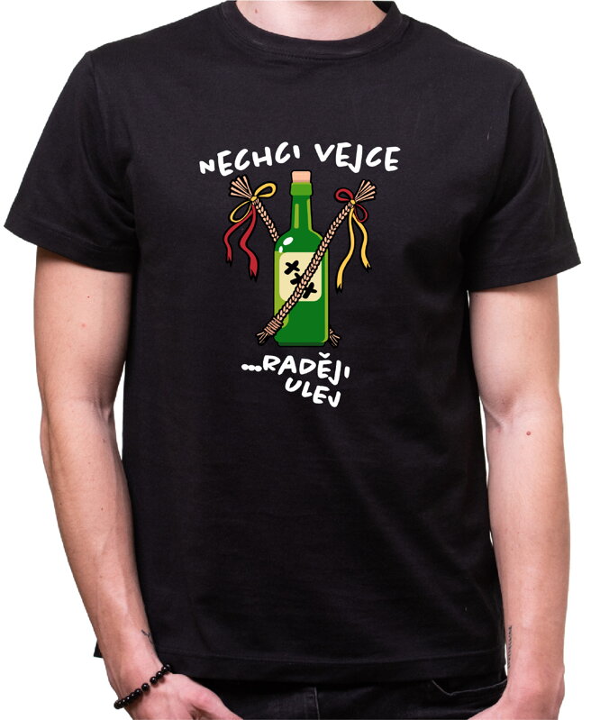 Tričko - Nechci vejce, radéji ulej!