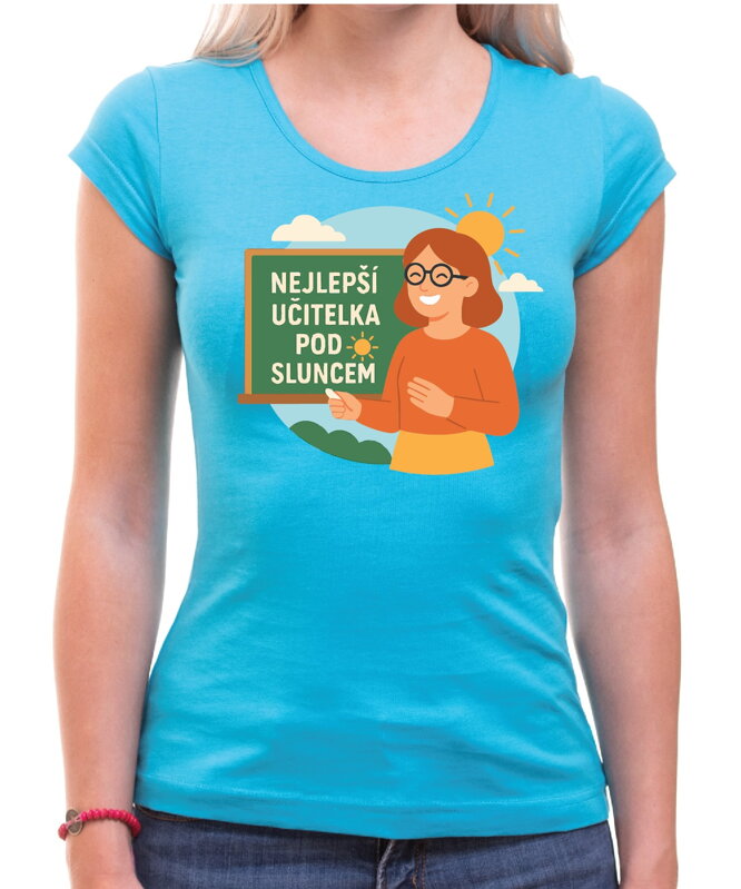 Tričko - Nejlepší učitelka pod sluncem Tričko - Nejlepší učitelka pod sluncem