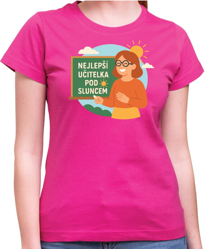 Tričko - Nejlepší učitelka pod sluncem Tričko - Nejlepší učitelka pod sluncem