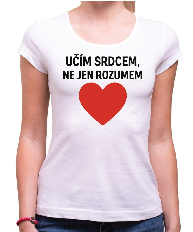 Tričko pro učitele - Učím srdcem... Tričko pro učitele - Učím srdcem...