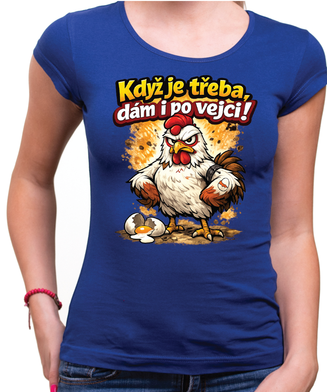 Dámské velikonoční tričko - Dám i po vejci!
