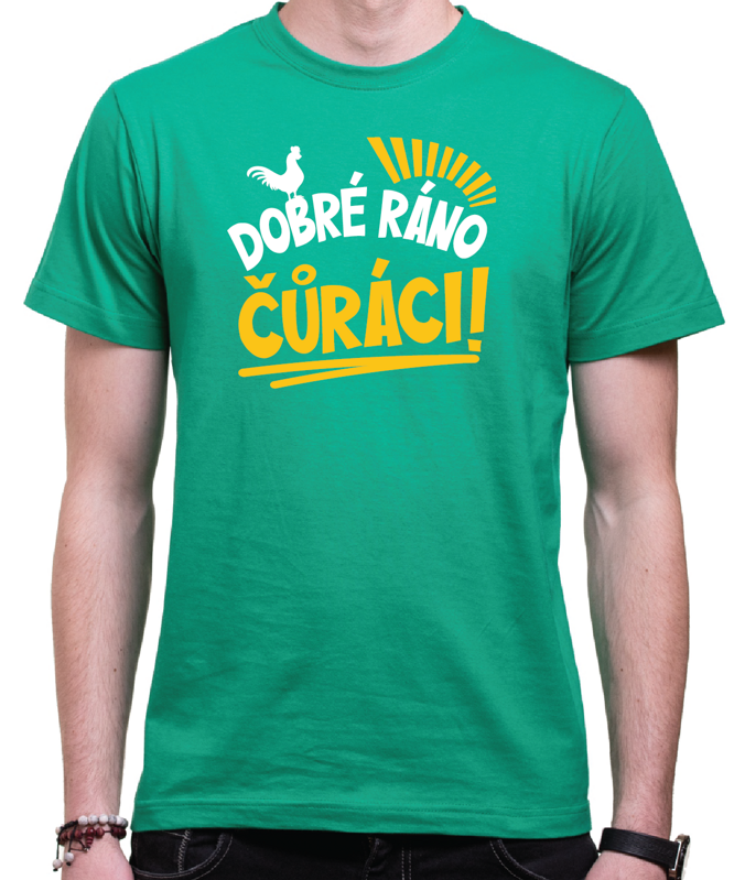 Tričko - Dobré ráno Čůráci Tričko - Dobré ráno Čůráci