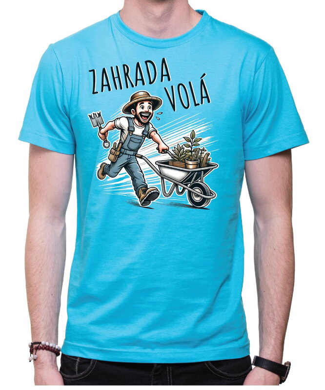Tričko - Zahrada volá Tričko - Zahrada volá