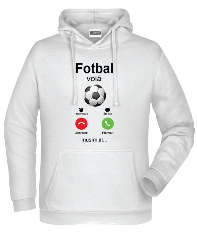 Mikina - Fotbal volá, musím jít Phone Mikina - Fotbal volá, musím jít Phone