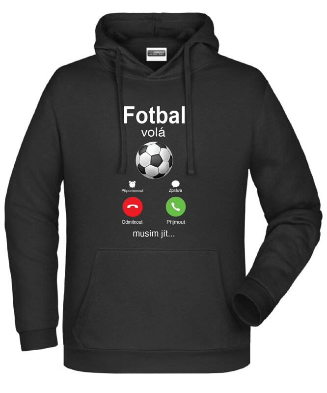 Mikina - Fotbal volá, musím jít Phone Mikina - Fotbal volá, musím jít Phone