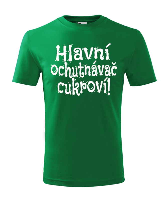 Tričko - Hlavní ochutnávač cukroví Tričko - Hlavní ochutnávač cukroví