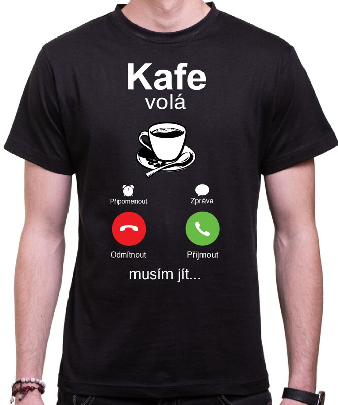 Tričko - Kafe volá mobile Tričko - Kafe volá mobile