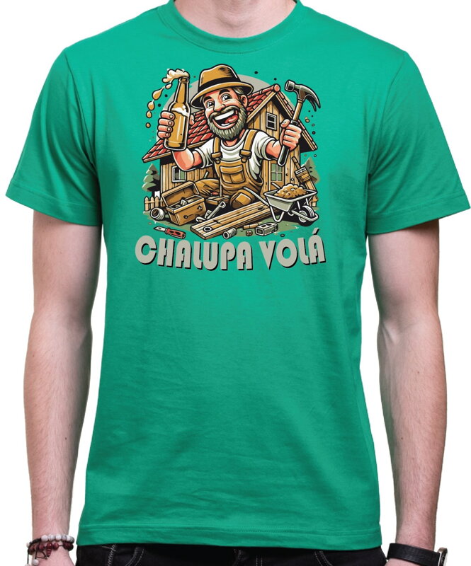 Chalupářské tričko - Chalupa volá Chalupářské tričko - Chalupa volá