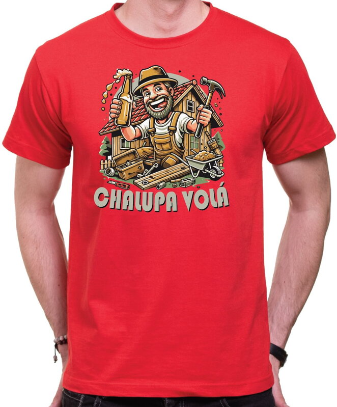 Chalupářské tričko - Chalupa volá Chalupářské tričko - Chalupa volá