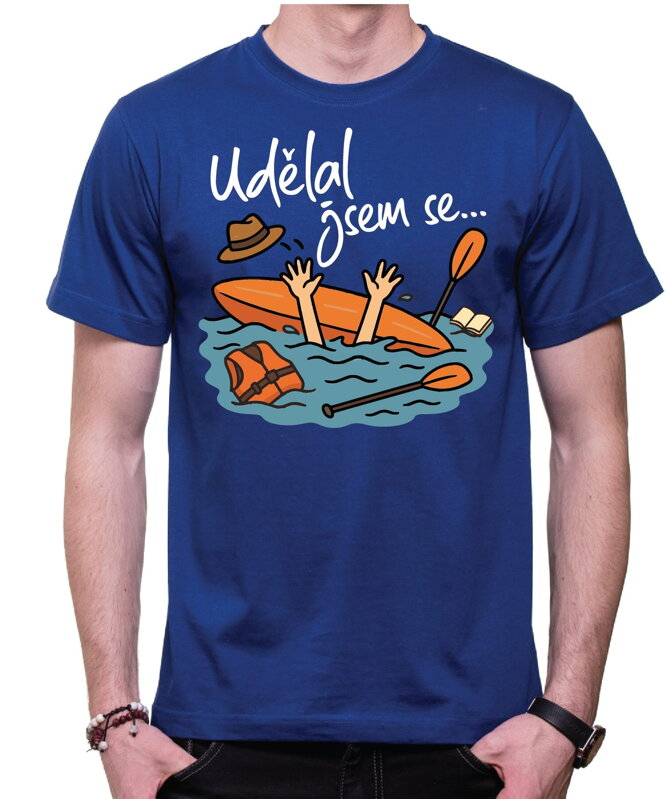 Vodácké tričko - Udělal/a jsem se Vodácké tričko - Udělal/a jsem se