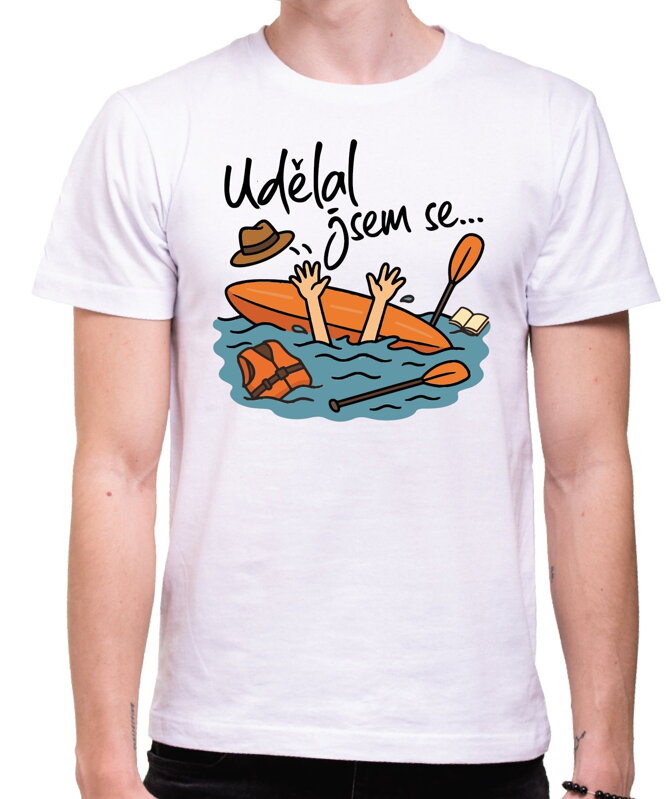 Vodácké tričko - Udělal/a jsem se