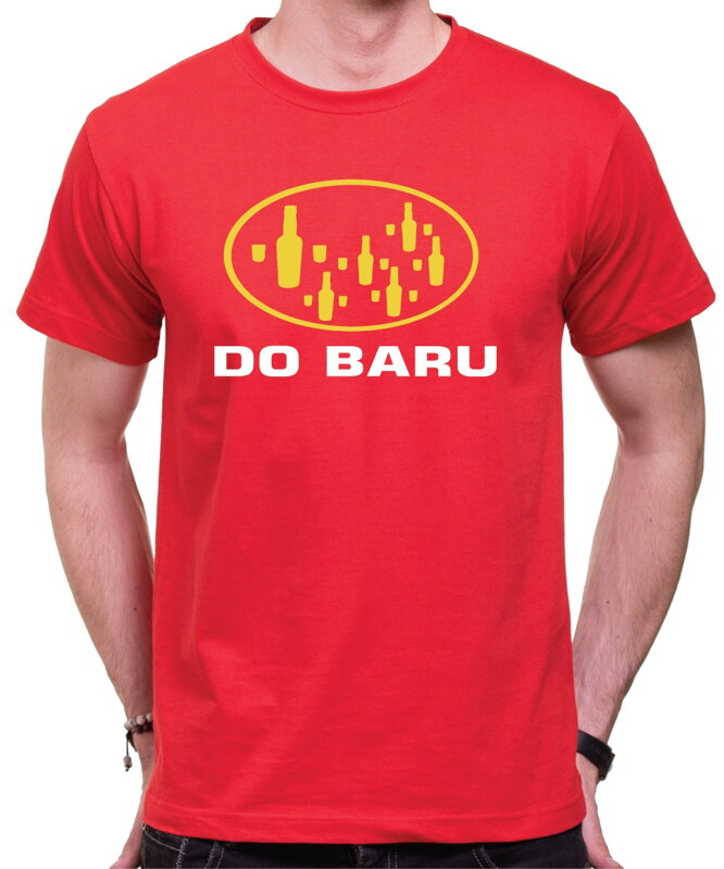 Tričko - Do baru