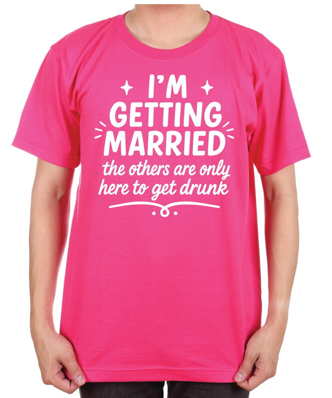Tričko – I'M GETTING MARRIED Tričko – I'M GETTING MARRIED