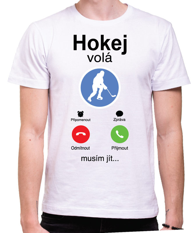 Tričko - Hokej volá Phone Tričko - Hokej volá Phone