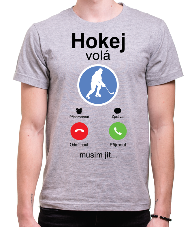 Tričko - Hokej volá Phone Tričko - Hokej volá Phone