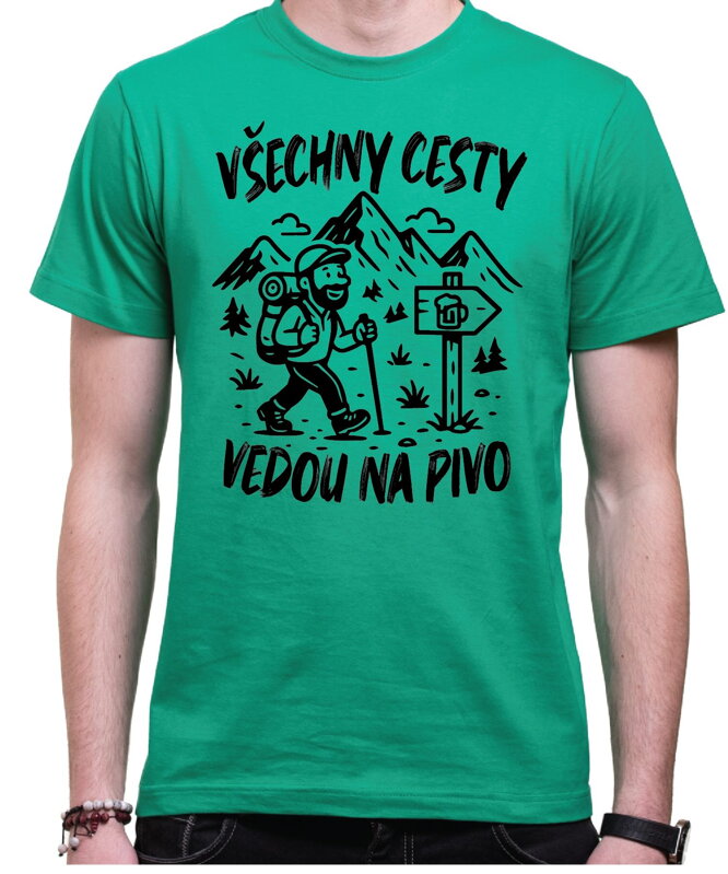 Turistické, pivní tričko - Všechny cesty vedou na pivo