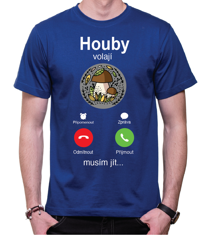 Houbařské tričko - Houby volají, musím jít... Houbařské tričko - Houby volají, musím jít...