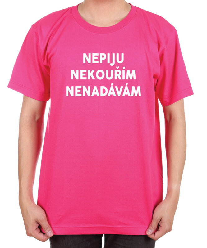 Tričko - Nepiju, nekouřím, nenadávám Tričko - Nepiju, nekouřím, nenadávám