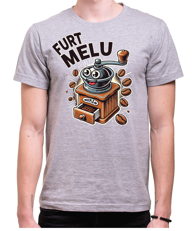 Vtipné tričko - Furt melu Vtipné tričko - Furt melu