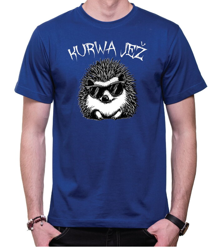 Vtipné Tričko - KURWA JEŽ