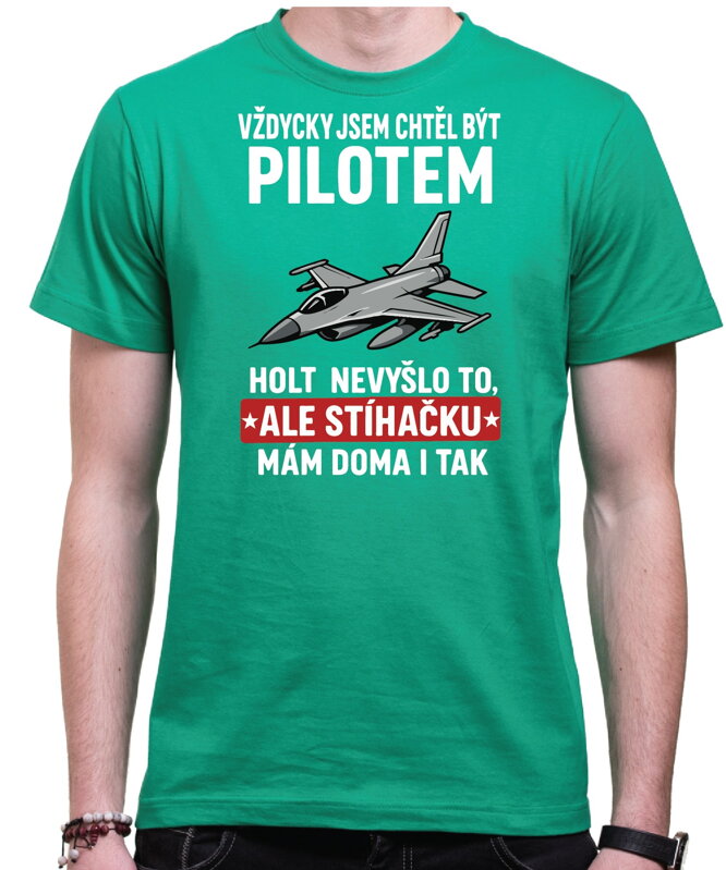 Vtipné tričko - Stíhačka Vtipné tričko - Stíhačka