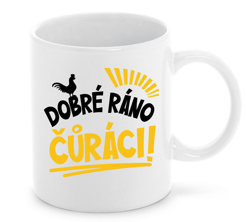 Hrnek - Dobré ráno Čůráci!