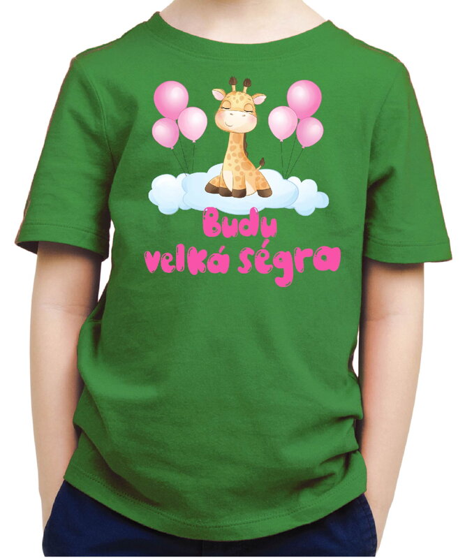 Dětské tričko - ŽIRAFA -Budu velká ségra Dětské tričko - ŽIRAFA -Budu velká ségra