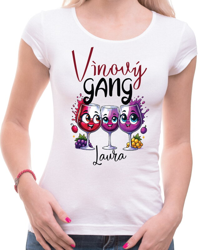 Tričko - Vínový GANG (vlastní jméno) Tričko - Vínový GANG (vlastní jméno)
