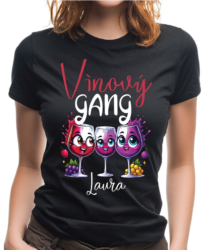 Tričko - Vínový GANG (vlastní jméno) Tričko - Vínový GANG (vlastní jméno)