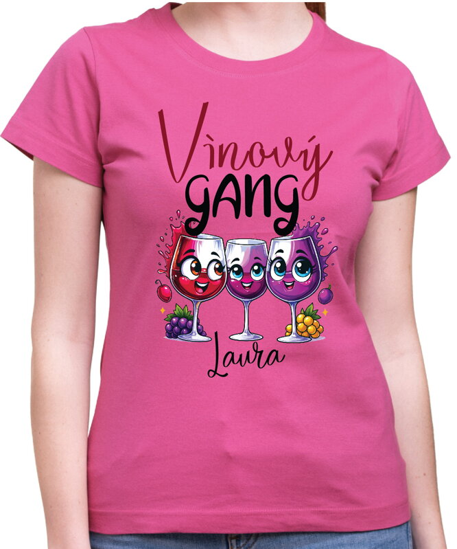 Tričko - Vínový GANG (vlastní jméno) Tričko - Vínový GANG (vlastní jméno)