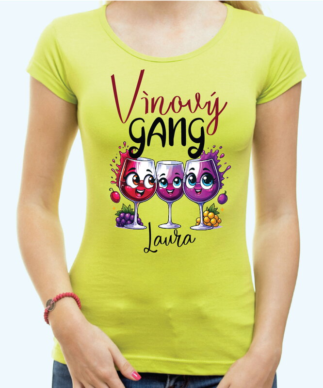 Tričko - Vínový GANG (vlastní jméno) Tričko - Vínový GANG (vlastní jméno)