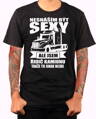 Tričko pro řidiče kamionu - Nesnáším být sexy