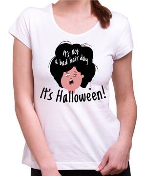 Halloweenské tričko - It is not a bad hair day, it's helloween