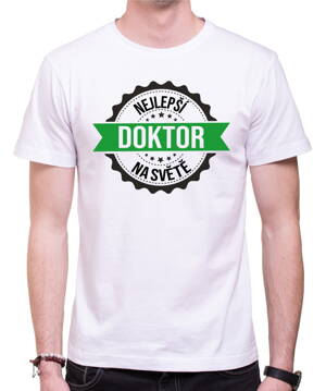 Tričko - Nejlepší doktor/doktorka na světě